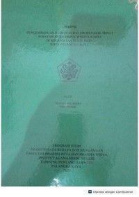 Pengembangan fasilitas dalam Menarik minat wisata wan ke objek wisata kahui di kecamatan bukit batu kota palangka raya
