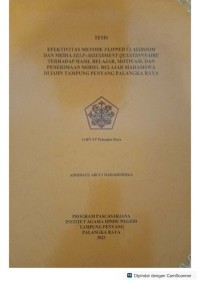 Efektivitas metode flipped classroom dan media self-assessment questionnaire terhadap hasil belajar, motivasi dan penerimaan model belajar mahasiswa di IAHN-TP P.Raya