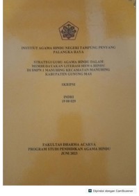 Strategi guru agama Hindu dalam membudayakan literasi siswa Hindu di SMPN 1 Manuhing , kec.Manuhing, kab.GUMAS