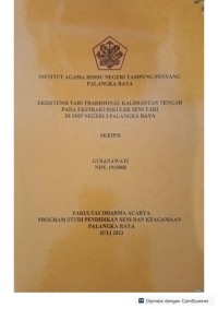 Eksistensi tari tradisional KALTENG pada ekstrakurikuler seni tari di SMPN 3 P,Raya