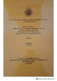 Minat pemuda terhadap alat music tradisional kecapi di desa tumbang kalang ke, antang kalang, kab. KOTIM