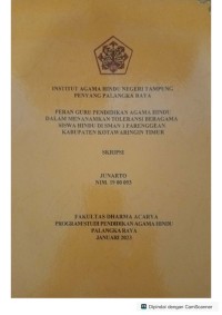 Peran guru pendidikan agama Hindu dalam menanamkan toleransi beragama siswa Hindu di SMAN 1 Parenggean Kab. KOTIM