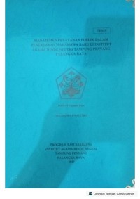 Manajemen pelayanan public dalam penerimaan mahasiswa baru di IAHN-TP P.Raya