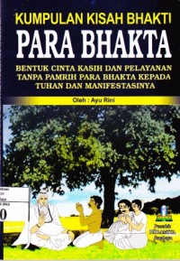 KUMPULAN KISAH BHAKTI PARA BHAKTA