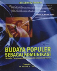 Budaya Populer sebagai Komunikasi Dinamika Popscape dan mediascape di Indonesia kontemporer