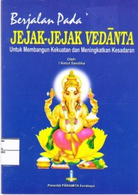 Berjalan pada jejak jejak vedanta