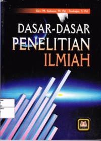 Dasar-dasar Penelitian Ilmiah
