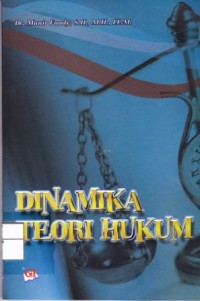 Dinamika Teori Hukum