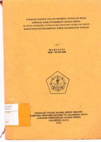 Peranan Wanita Dalam Membina Generasi Muda Ditinjau Dari Pendidikan Agama Hindu Di Desa Tumbang Panggo Kecamatan Tasik Payawan Kabupaten Kotawaringin Timur Kalimantan Tengah