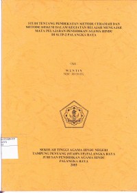 Studi Tentang Pendekatan Metode ceramah dan Metode Diskusi dalam Kegiatan Belajar Mengajar Mata Pelajaran Pendidikan Agama Hindu Di SLTP-2 Palangka Raya