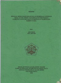 Peranan Media Komunikasi Dalam Pembinaan Generasi Muda Agama Hindu Kaharingan Di Kelurahan Tumpung laung Kecamatan Montallat Kabupaten Barito Utara