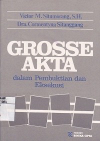 Grosse Akta Dalam Pembuktian Dan Eksekusi