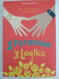 1 perasaan 3 logika