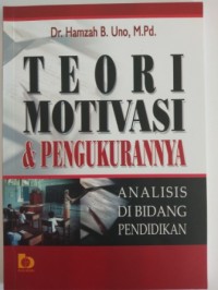 Teori Motivasi dan pengukurannya