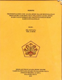 Profesionalisme Guru Agama Hindu Dalam Meningkatkan Prestasi Belajar Siswa Mata Pelajaran Agama Hindu di SDN Talian Kereng Kecamatan KAtingan Hilir Kabupaten Katingan
