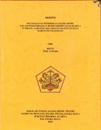 Pelaksanaan pendidikan agama Hindu dalam perkembangan budhi pekerti anak di SDN-1 Tumbang Labaning kec. Katingan Hulu Kab. Katingan