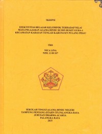 Efektifitas belajar kelompok terhadap nilai mata pelajaran Agama Hindu di SDN Bukit Guha-1 Kec. Kahayan Hilir Kab. Pulpis