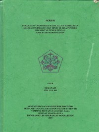 Peran dan fungsi media massa dalam membangun sradha dan bhakti umat Hindu di desa Pendreh Kec. Teweh Tengah Kab. Barut