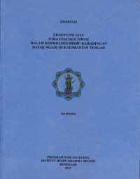 Eksistensi Liau pada Upacara Tiwah dalam Kosmologi Hindu Kaharingan Dayak Ngaju di Kalimantan Tengah