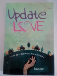 Update love – kini aku berhasil mencintaimu