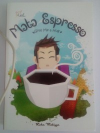Mata Espresso :  give me a hug