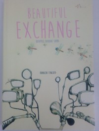 Beautiful exchange : hidupku takkan sama