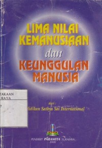 Lima Nilai Kemanusian Dan Keunggulan Manusia