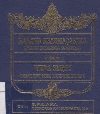 Manawa Dharrmacastra (Manu Dharma Sastra) atau Weda Smrti Compedium Hukum Hindu