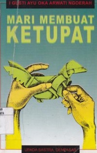 MARI MEMBUAT KETUPAT