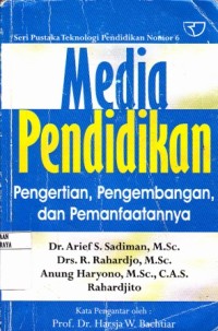 Media Pendidikan Pengertian,Pengembangan Dan Pemanfaatannya