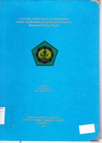 Upacara Tiwah Pada Masyarakat Hindu kaharingan Di Palangka Raya ( Perspektif Teologi Hindu )