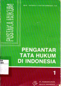 Pengantar Tata Hukum Di indonesia