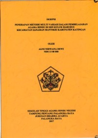 Penerapan metode multi variasi dalam pembelajaran agama Hindu di SDN Kuluk Habuhus kec.Sanaman Mantikei kab.Katingan