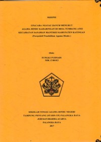 Upacara ngayau danum menurut agama Hindu Kaharingandi desa Tumbang Atei kec.Sanaman Mantikei kab. Katingan (perspektif pendidikan agama Hindu)