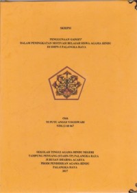 Penggunaan Gadget dalam peningkatan motivasi belajar siswa agama Hindu di SMPN-3 Palangka Raya