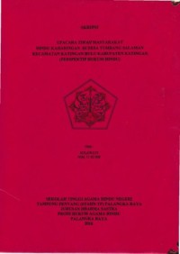 Upacara tiwah masyarakat Hindu Kaharingan di desa Tumbang Salaman kec.katingan Hulu kab.Katingan (perspektif hukum Hindu)