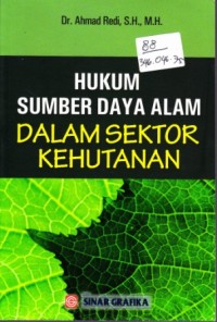 HUKUM SUMBER DAYA ALAM DALAM SEKTOR KEHUTANAN