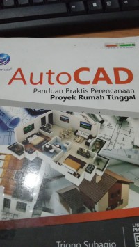 Image of Auto Cad. Panduawan Praktis Perencanaan Proyek Rumah tanggal