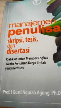 Image of Manajemen Penulisan Skripsi, Tesis, dan Disertasi