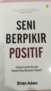 Image of Seni Berpikir Positif