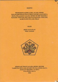 Profesionalisme Guru Agama Hindu Dalam Meningkatkan Prestasi Belajar Siswa Mata Pelajaran Agama Hindu Di SMP Negeri-3 Banama Tingang Kecamatan banama Tingang Kabupaten Pulang Pisau