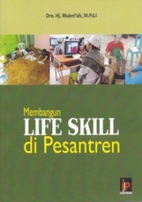 Membangun LIFE SKILL di Pesantren