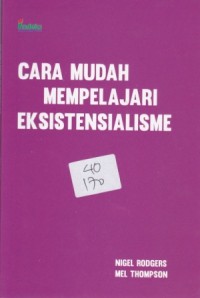 CARA MUDAH MEMPELAJARI EKSISTENSIALISME