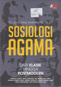 SOSIOLOGI AGAMA DARI KLASIK HINGGA POSTMODERN