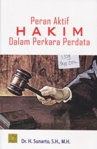 PERAN AKTIF HAKIM DALAM PERKARA PERDATA