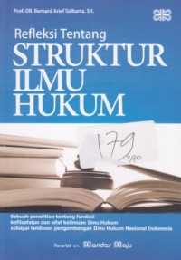 Refleksi Tentang Struktur Ilmu Hukum