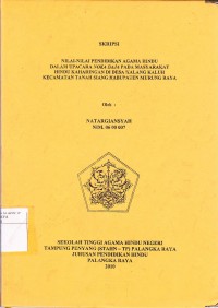 Nilai-Nilai Pendidikan Agama Hindu Dalam Upacara Noka Daja Pada Masyarakat Hindu Kaharingan Di Desa Kalang Kaluh Kacamatan Tanah Siang Kabupaten Murung Raya