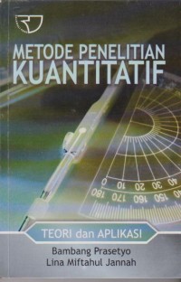Metode Penelitian Kuantitatif Teori dan Aplikasi