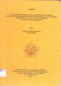 Studi Komparatif Hasil Belajar Mahasiswa Indekos Dengan Mahasiswa Tidak Indekos Pada Jurusan Pendidikan Agama Hindu Semester VIII Tahun Angkatan 2009/2010 di STAHN-TP Palangka Raya
