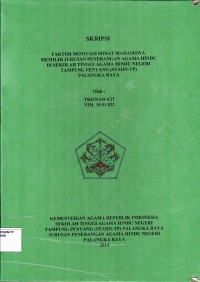 Faktor Motivasi Minat Mahasiswa Memilih Jurusan Penerangan Agama Hindu Di Sekolah Tinggi Agama Hindu Negeri Tampung Penyang (STAHN-TP) Palangka Raya